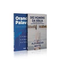 Kit 2 livros Orando a Palavra + Dez Homens da Bíblia Aprendendo a Orar com Homens da Bíblia