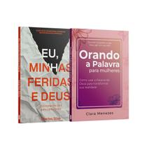 Kit 2 Livros - Respire e Confie - Eu, minhas feridas e Deus + Orando a Palavra para Mulheres