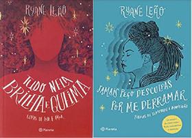 KIT 2 LIVROS RYANE LEÃO Tudo nela brilha e queima + Jamais peço desculpas por me derramar - Planeta