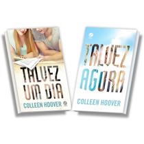 Kit 2 Livros Talvez Um Dia + Talvez Agora, Livro 01 e 02 da série, Livro De Romance Bestseller, Colleen Hoover