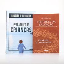 Kit 2 Livros Teologia da Salvação + Pescadores de Crianças Charles Spurgeon Soberania de Deus