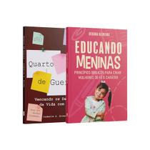 Kit 2 livros - Transformação e Propósito Quarto de Guerra + Educando Meninas Kit 2 livros - Transformação e Propósito Quarto de Guerra + Educando Meninas