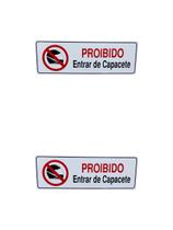 KIT 2 Placa de Sinalização PROIBIDO ENTRAR DE CAPACETE 10x30