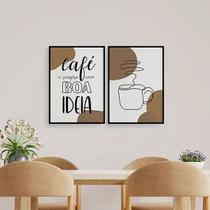 Kit 2 Quadros Café É Sempre Uma Boa Ideia 33x24cm - com vidro