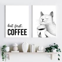 Kit 2 Quadros Café Gato - But First Coffee 60X48Cm Kit 2 Quadros Café Gato - But First Coffee 60X48Cm