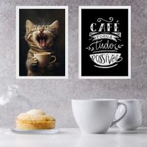 Kit 2 Quadros Café Torna Tudo Possível - Gatinho 33x24cm - com vidro