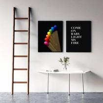 Kit 2 Quadros Come On Baby Light My Fire 24X18Cm