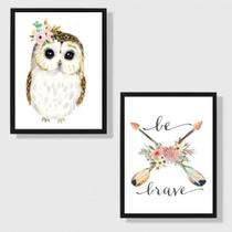 Kit 2 Quadros Corujinha Be Brave 33x24cm - com vidro Kit 2 Quadros Corujinha Be Brave 33x24cm - com vidro