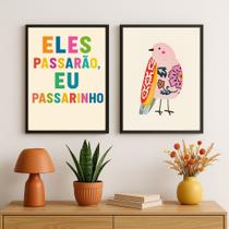 Kit 2 Quadros Eles Passarão Eu Passarinho 24x18cm - com vidro