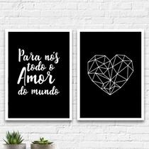 Kit 2 Quadros Para Nós Todo O Amor Do Mundo 33x24cm - com vidro