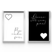 Kit 2 Quadros Por Onde For Quero Ser Seu Par Casal Coração