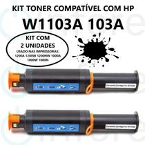 Kit 2 Un Toner 103a W1103a P/ 1200A 1200W 1000A 1000W 1000N 1200NW Compatível