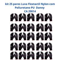 Kit 25 Luvas Segurança Flextactil Nylon Poliuretano PU Preta DA12100 Danny CA 29014