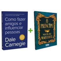 Kit 2livros, Como Fazer Amigos e Influenciar Pessoas + O Príncipe, Nicolau Maquiavel