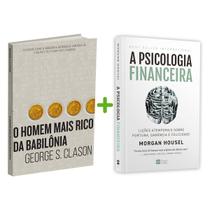 Kit 2livros, O Homem mais Rico da Babilônia + A Psicologia Financeira, Clássico Sobre como Multiplicar Riqueza e Solucionar Problemas Financeiros - HarperCollins