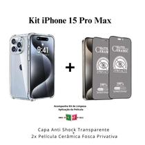 Kit 2x Películas Fosca Privacidade + 1UN Capinha Transparente para Iphone 15 Pro Max