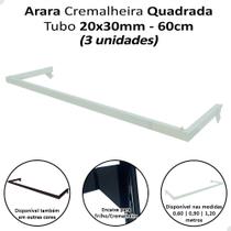 Kit 3 Arara Cabideiro 60cm Tubo 20x30mm Trilho Cremalheira Branco