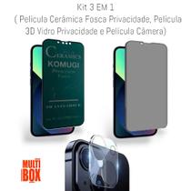 Kit 3 EM 1: Película de Câmera + Película Fosca Privacidade + Película 3D de Vidro Privacidade P/ Iphone 14