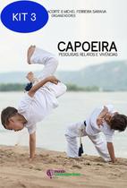 Kit 3 Livro Capoeira: Pesquisas, Relatos E Vivências