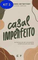 Kit 3 Livro Casal Imperfeito - Thomas Nelson Brasil