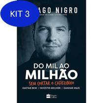 Kit 3 Livro Do Mil Ao Milhão - Sem Cortar O Cafezinho