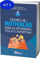 Kit 3 Livro Fatores De Motivação Para Atividades Físicas