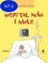Kit 3 Livro Hospital Nao E Mole Salamandra - Salamandra - Moderna