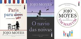 KIT 3 LIVRO JOJO MOYES Paris Para Um + O NAVIO DAS NOIVAS + UM MAIS UM