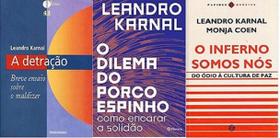 Kit 3 Livro LEANDR KARNAL A Detração O Dilema Do Porco-espinho Inferno SOMOs nós