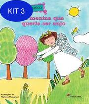 Kit 3 Livro Menina Que Queria Ser Anjo, A - 2 Ed