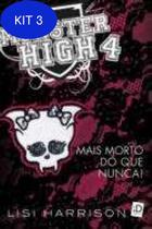 Kit 3 Livro Monster High - Mais Mortos Do Que Nunca - Vol 4 - Salamandra - Moderna