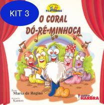Kit 3 Livro O Coral Dó-Ré-Minhoca