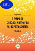 Kit 3 Livro O Ensino Ciências Matemática Protagonistas - EDITORA CRV