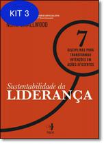 Kit 3 Livro Sustentabilidade Liderança: 7 Disciplinas Transformar