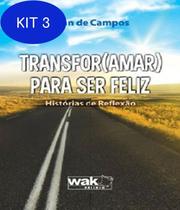 Kit 3 Livro Transfor(Amar) Para Ser Feliz
