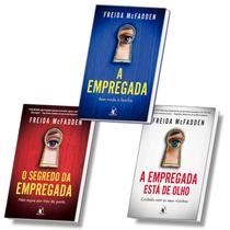 Kit 3 Livros A Empregada + O Segredo Da Empregada + A Empregada está de olho livro 01, 02 e 03, Freida Mcfadden