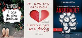 KIT 3 LIVROS Adriano Zandoná A cura da alma feminina + Curar-se Para Ser Feliz + Como Controlar e Vencer a Ansiedade - PETRA KIT 3 LIVROS Adriano Zandoná A cura da alma feminina + Curar-se Para Ser Feliz + Como Controlar e Vencer a Ansiedade - PETRA