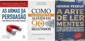 KIT 3 LIVROS AS ARMAS DA Persuasão + A Arte De Ler Mentes + COMO Convencer ALGUEM EM 90 SEGUNDOS -