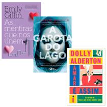 Kit 3 Livros, As Mentiras Que Nos Unem + A garota do lago + Amar é assim, Emily Giffin, Dolly Alderton, Charlie Donlea