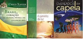 Kit 3 Livros Brasil, Coração Do Mundo, Pátria Do Evangelho + A Caminho Da Luz + Exilados Da Capela
