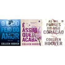 kit 3 livros Colleen Hoover O lado feio do amor + É Assim que Acaba + As mil partes do meu coração