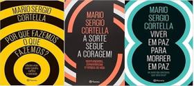 Kit 3 Livros Cortella Por Que Femos A Sorte Segue A