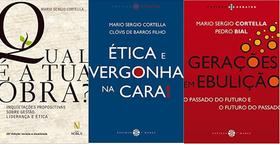 KIT 3 LIVROS CORTELLA Qual é a tua obra + Ética e vergonha na cara + Gerações em ebulição