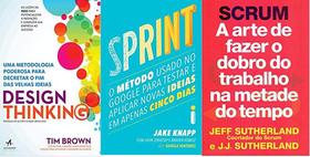 KIT 3 LIVROS + Design Thinking + Sprint + SCRUM a arte de fazer o dobro do trabalho na metade do tempo - Editora Alta Books