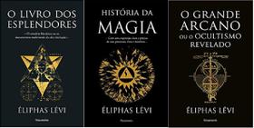 kit 3 livros Éliphas Lévi O livro dos esplendores + História Da Magia + O grande arcano