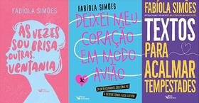 KIT 3 LIVROS FABIOLA SIMÕES Às vezes sou brisa, outras, ventania + DEIXEI MEU CORAÇÃO EM MODO AVIÃO + Textos para acalm KIT 3 LIVROS FABIOLA SIMÕES Às vezes sou brisa, outras, ventania + DEIXEI MEU CORAÇÃO EM MODO AVIÃO + Textos para acalm