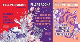 Kit 3 Livros Felipe Rocha Amores Que Deixei Escapar + Todas
