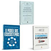 Kit 3 Livros Físico, O poder dos ecossistemas + O visionário e o integrador + O maior vendedor do mundo Kit 3 Livros Físico, O poder dos ecossistemas + O visionário e o integrador + O maior vendedor do mundo