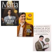 Kit 3 livros Físicos, Maria Mais Forte Que O Mal, Alma Ferida, Alma Curada, Nunca Foi Segredo, Padre Reginaldo Manzotti