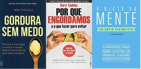 Kit 3 Livros Gordura Sem Medo + Por Que Engordamos + A Dieta